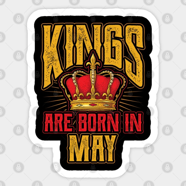 Kings are Born in May Birthday Gift Sticker by aneisha